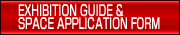 EXHIBITION GUIDE & SPACE APPLICATION FORM
