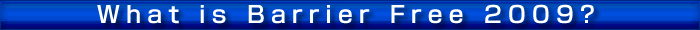 What is Barrier Free 2009?